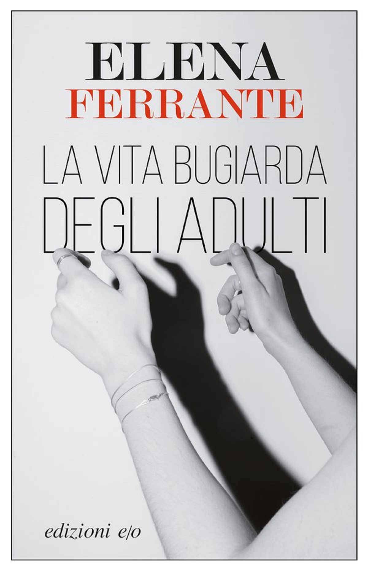 La Vita Bugiarda Degli Adulti Recensioni Lettori
